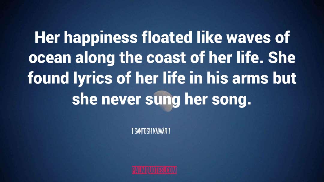 Life Song Lyrics quotes by Santosh Kalwar