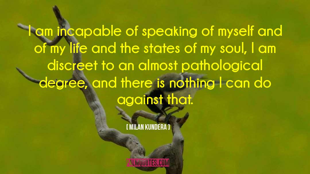 Life Soul quotes by Milan Kundera