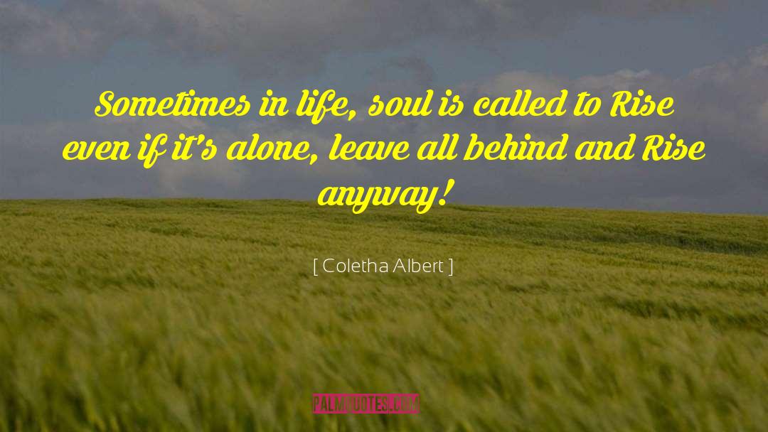 Life Soul quotes by Coletha Albert
