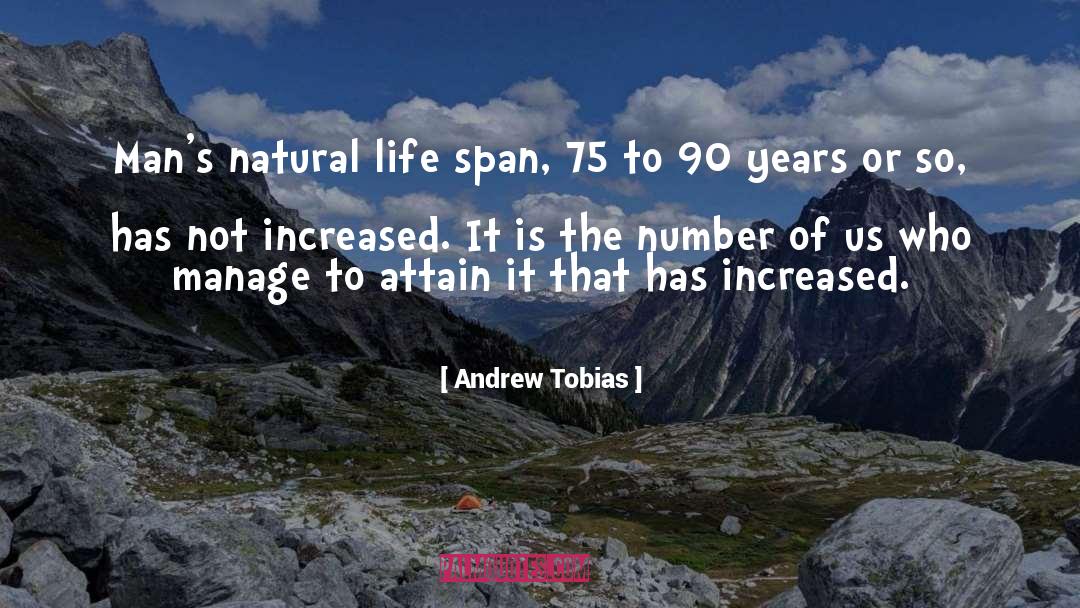 Life Span quotes by Andrew Tobias