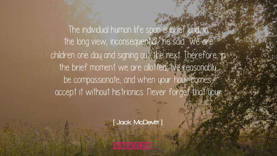 Life Span quotes by Jack McDevitt