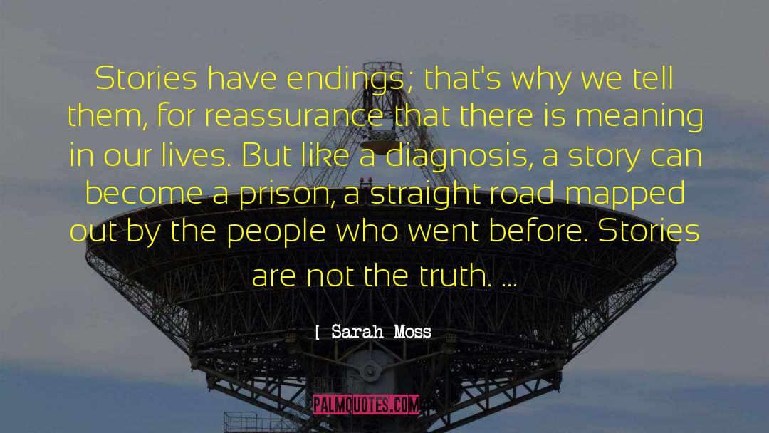 Life Stories quotes by Sarah Moss