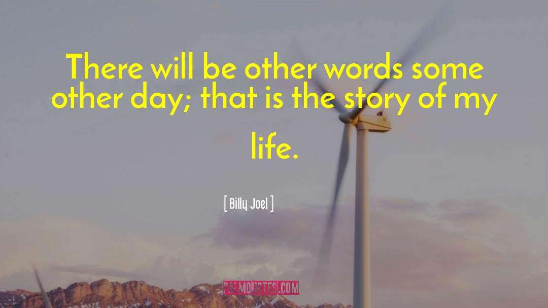 Life Stories quotes by Billy Joel