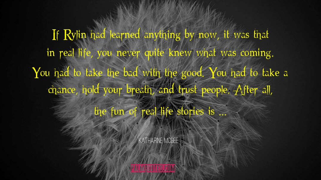 Life Stories quotes by Katharine McGee