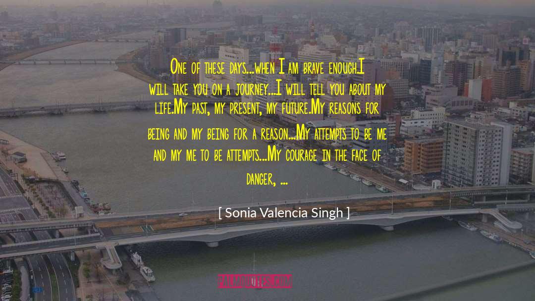 Life Story Door quotes by Sonia Valencia Singh