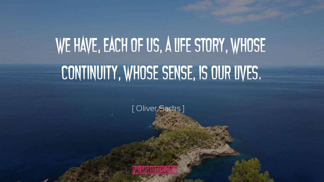 Life Story quotes by Oliver Sacks