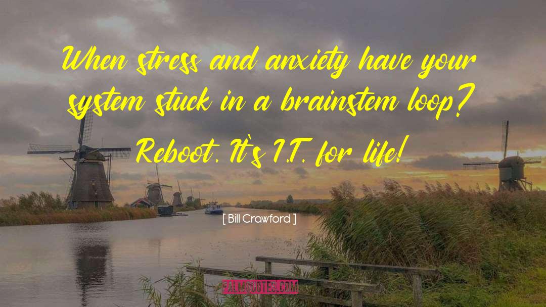 Life Stress quotes by Bill Crawford