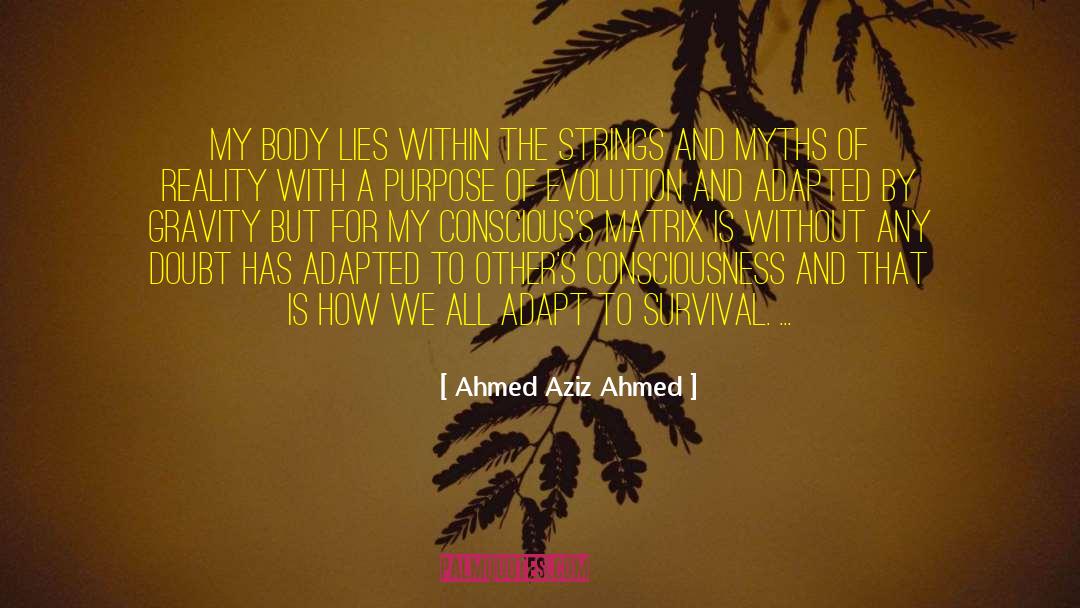 Life String quotes by Ahmed Aziz Ahmed