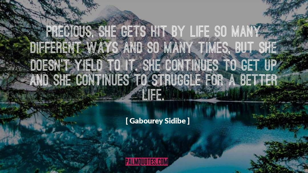 Life Struggle quotes by Gabourey Sidibe
