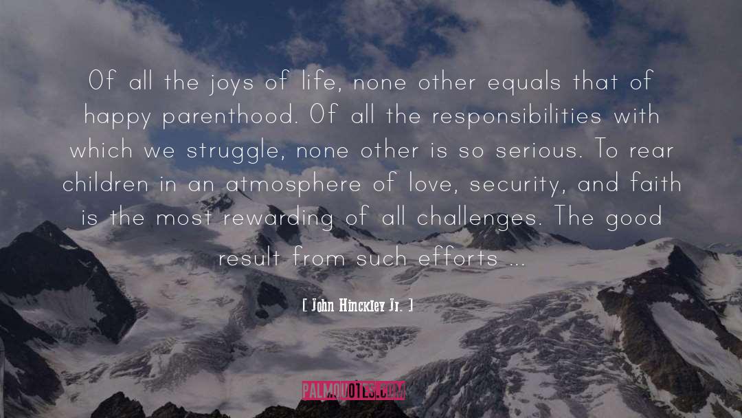 Life Struggle True quotes by John Hinckley Jr.