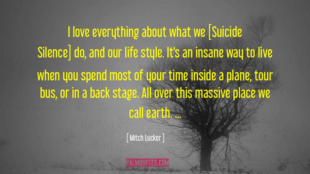 Life Style quotes by Mitch Lucker