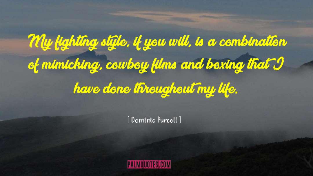 Life Style quotes by Dominic Purcell