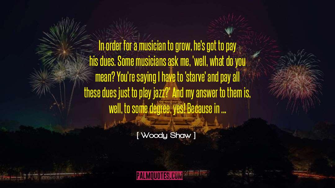 Life Style quotes by Woody Shaw