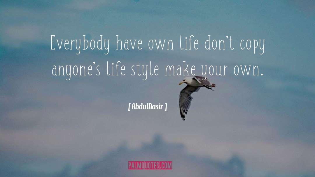 Life Style quotes by AbdulNasir