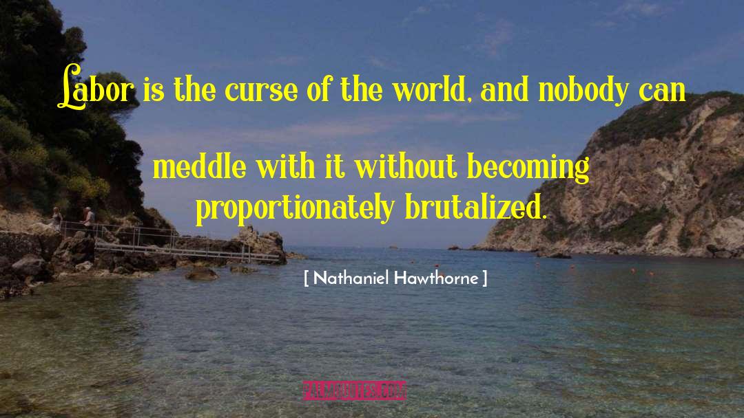 Life Success quotes by Nathaniel Hawthorne