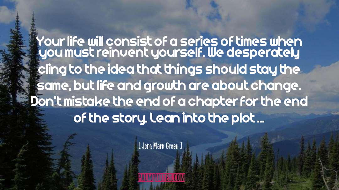 Life Sweet quotes by John Mark Green