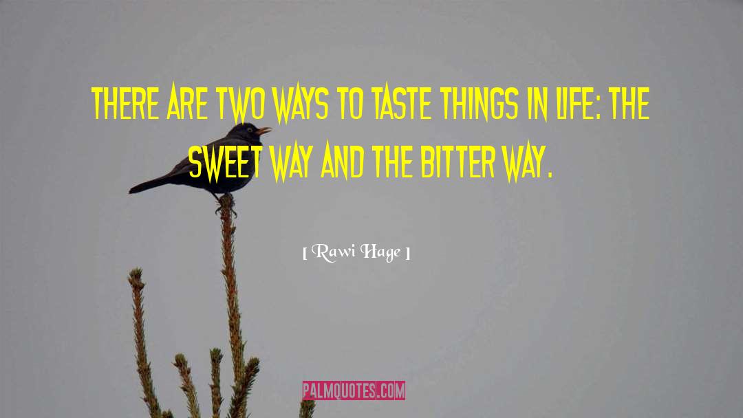 Life Sweet quotes by Rawi Hage