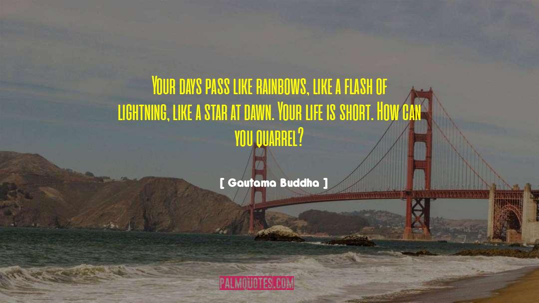 Life Test quotes by Gautama Buddha