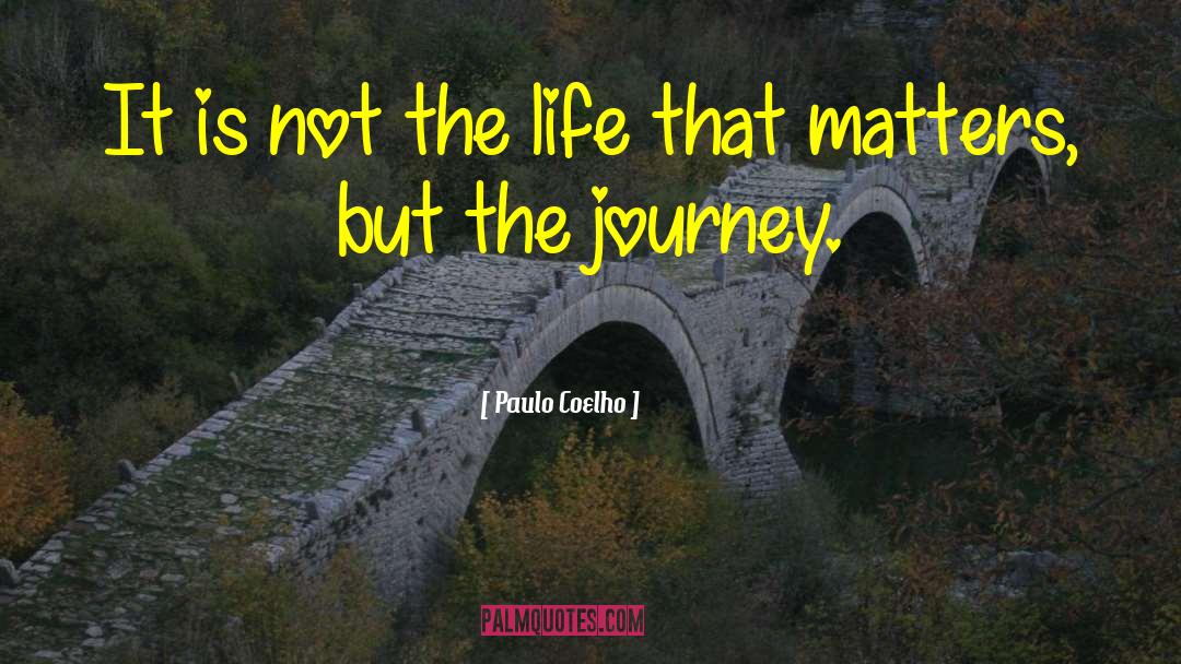 Life That Matters quotes by Paulo Coelho