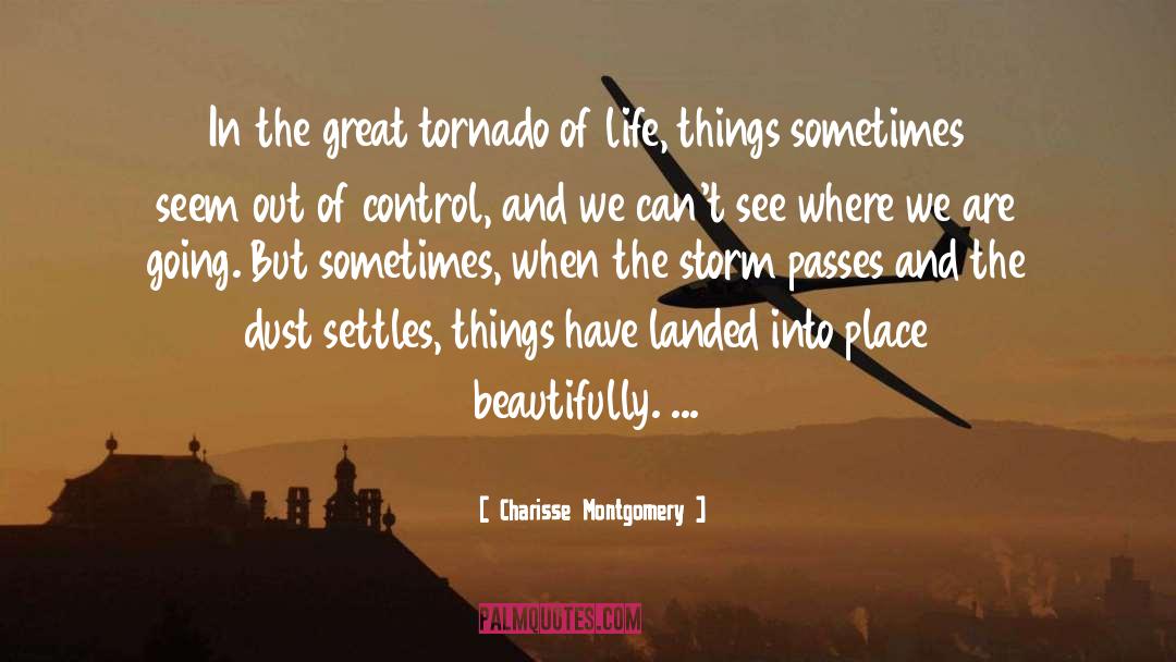 Life Things quotes by Charisse Montgomery