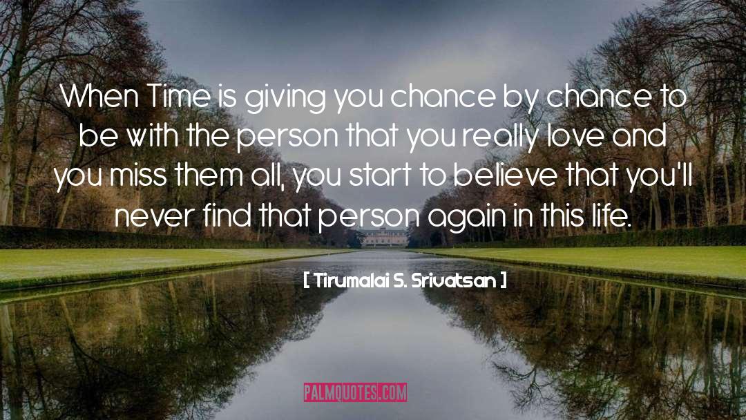 Life Time Love quotes by Tirumalai S. Srivatsan