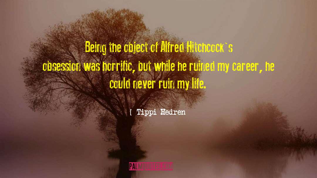 Life Tips quotes by Tippi Hedren