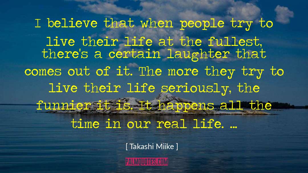 Life To Put quotes by Takashi Miike