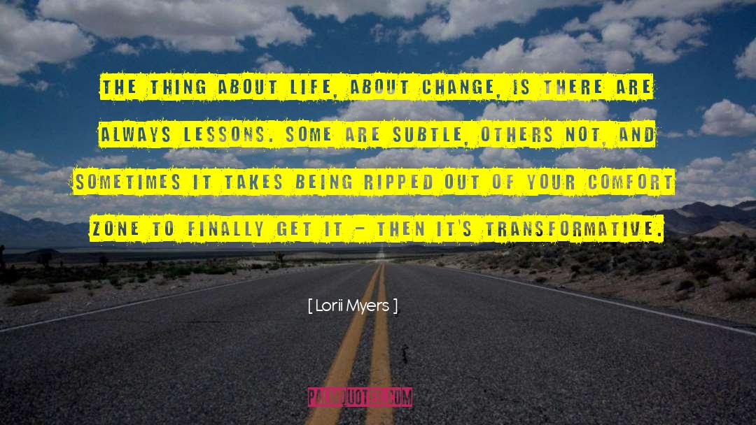 Life Transformation quotes by Lorii Myers