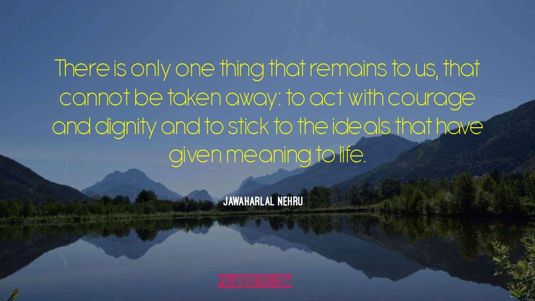 Life Unfolding quotes by Jawaharlal Nehru