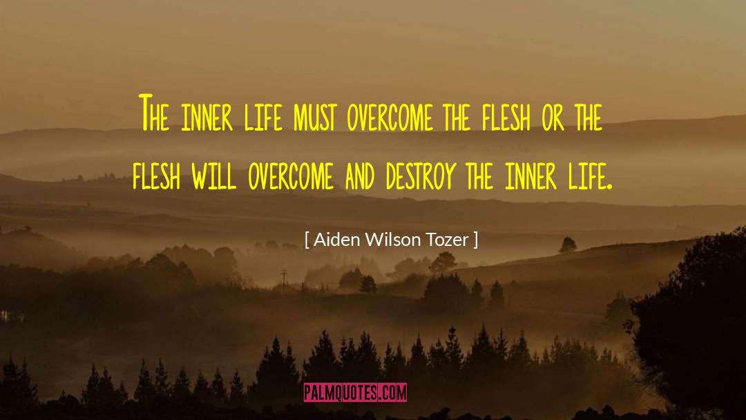 Life Unfolding quotes by Aiden Wilson Tozer
