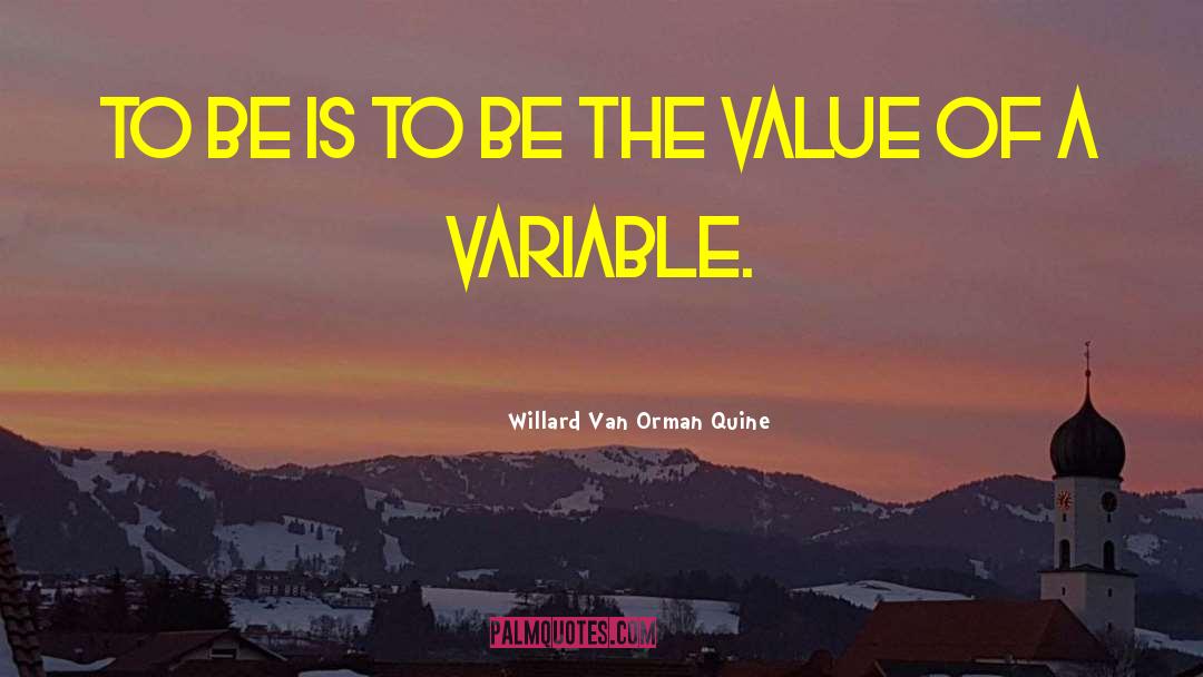 Life Values quotes by Willard Van Orman Quine