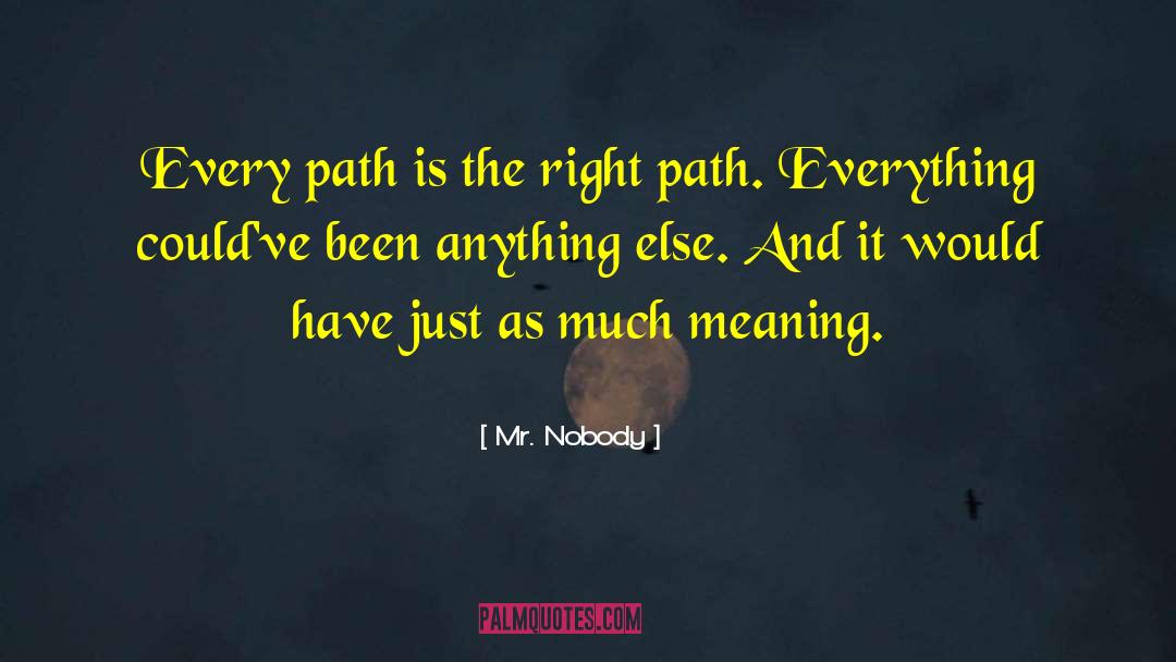 Life Vision quotes by Mr. Nobody