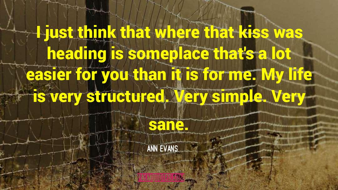 Life Was Simple quotes by Ann Evans