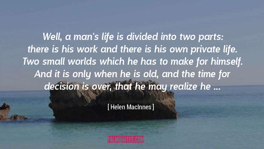 Life Was Simple quotes by Helen MacInnes