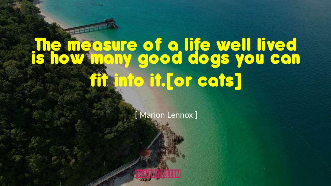 Life Well Lived quotes by Marion Lennox
