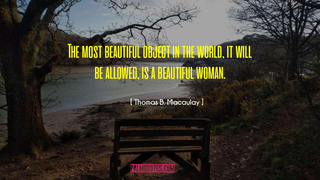 Life Will Be Beautiful quotes by Thomas B. Macaulay