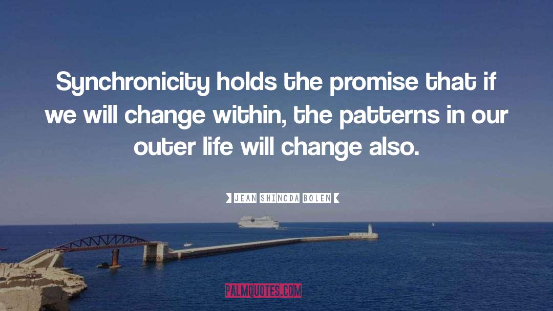 Life Will Change quotes by Jean Shinoda Bolen