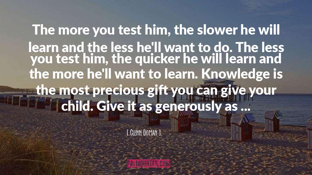 Life Will Test You quotes by Glenn Doman