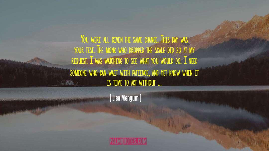 Life Will Test You quotes by Lisa Mangum