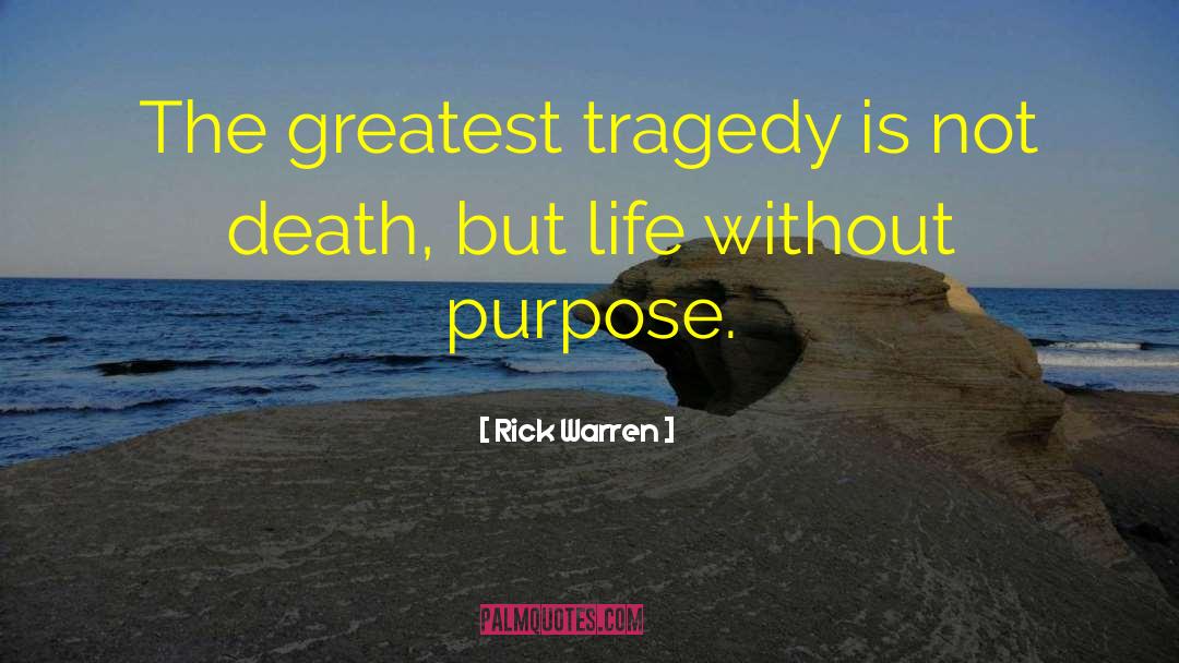 Life Without Purpose quotes by Rick Warren