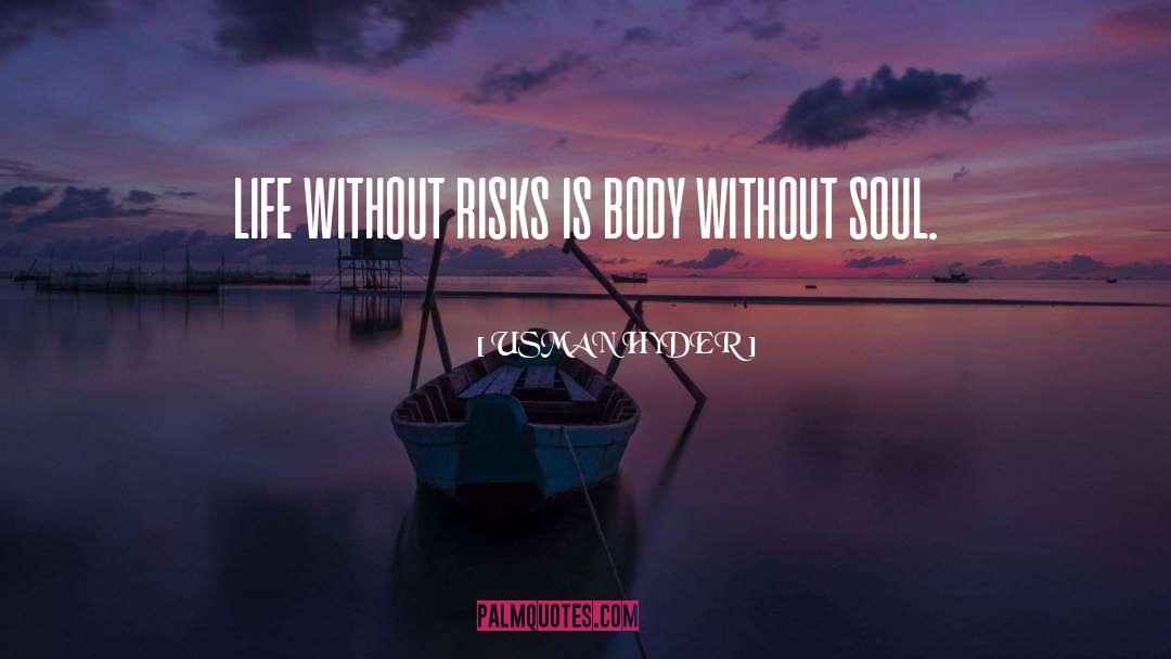 Life Without Soul quotes by USMAN HYDER