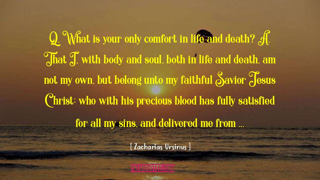 Life Without Soul quotes by Zacharias Ursinus