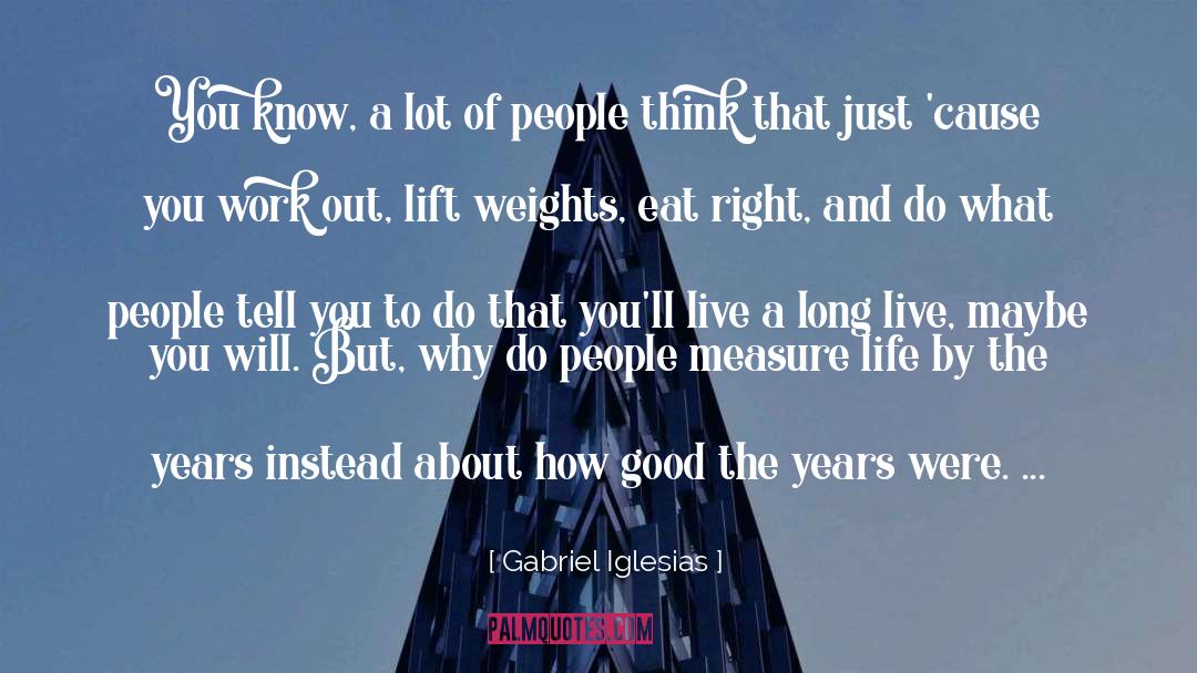 Life Work Balance quotes by Gabriel Iglesias