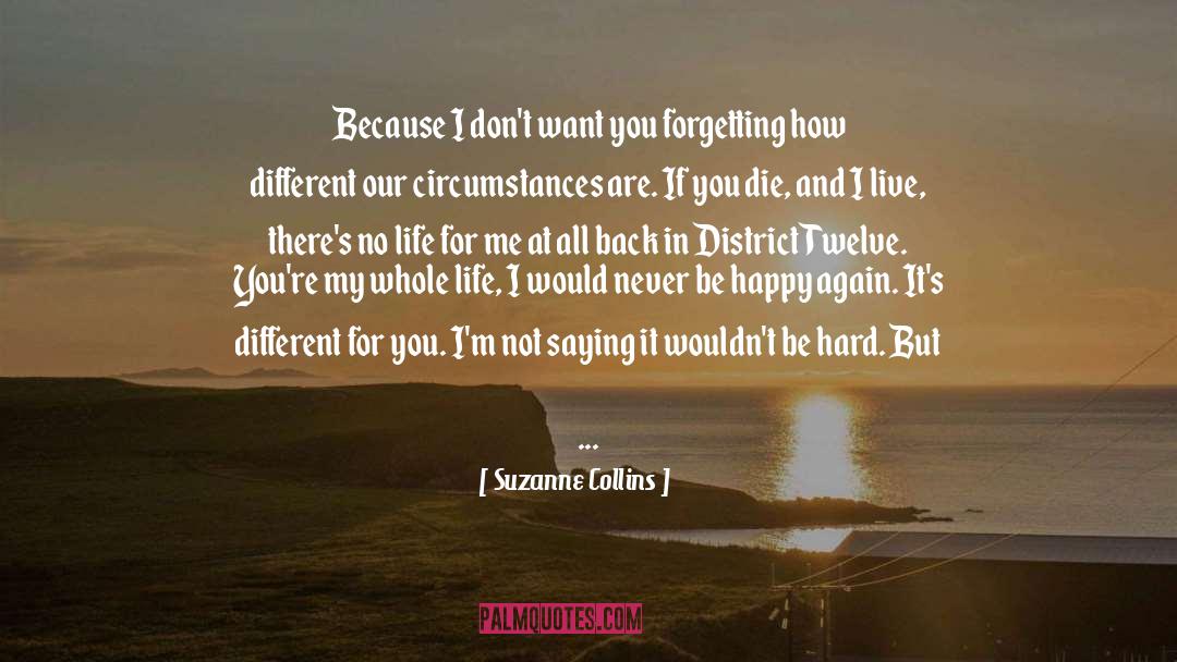Life Worth Living quotes by Suzanne Collins