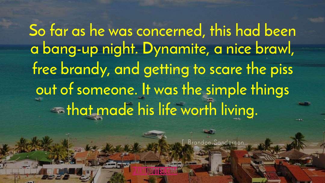 Life Worth Living quotes by Brandon Sanderson