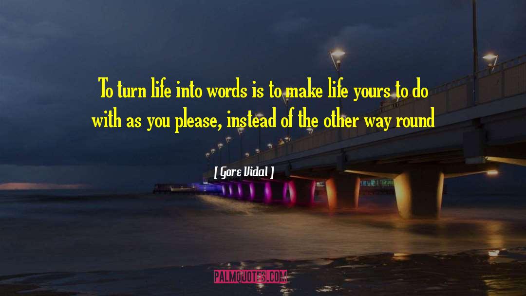 Life Writing quotes by Gore Vidal