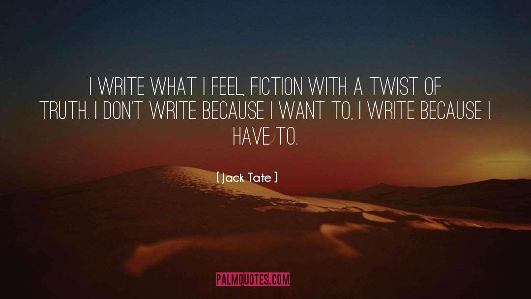Life Writing quotes by Jack Tate