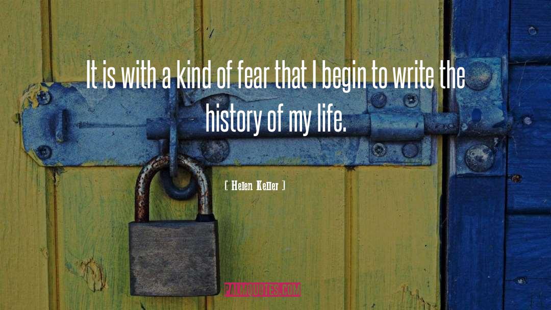 Life Writing quotes by Helen Keller