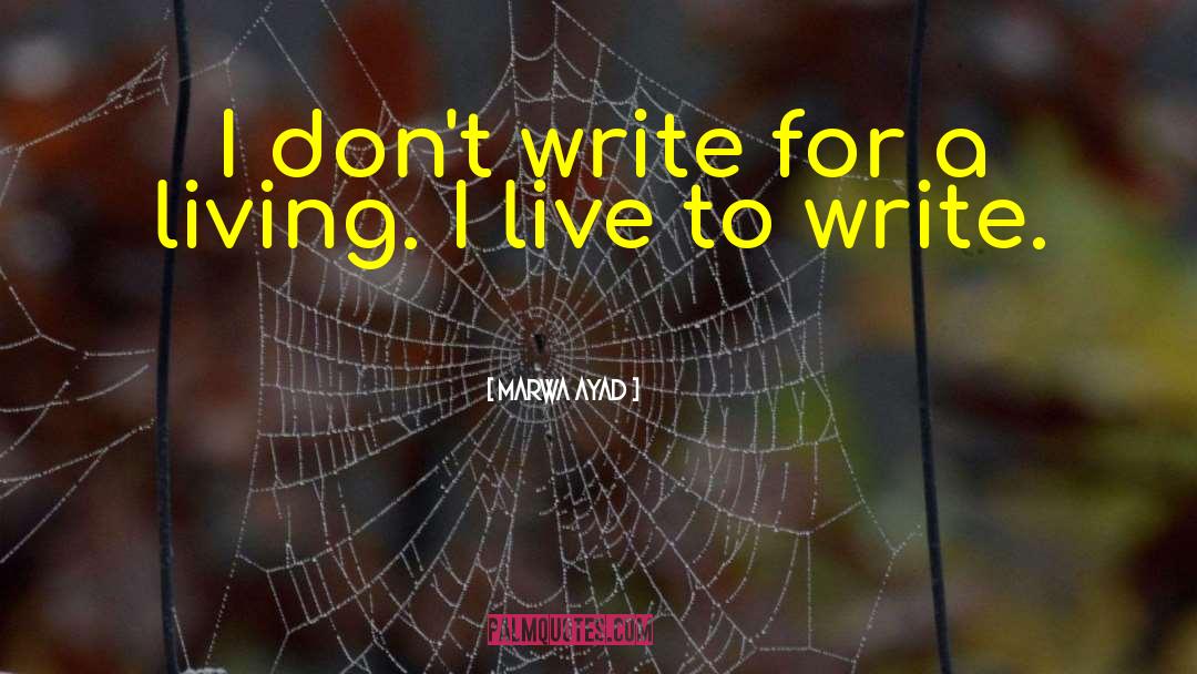 Life Writing quotes by Marwa Ayad