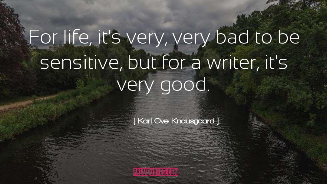 Life Writing Writer Discovery quotes by Karl Ove Knausgaard